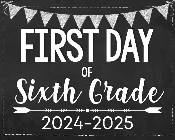 first day of 6th grade printable first day of 6th grade printable