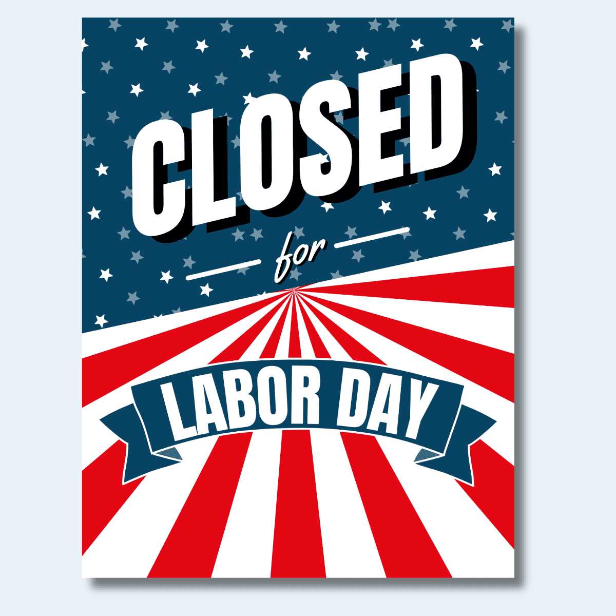 free printable closed for labor day signs free printable closed for labor day signs