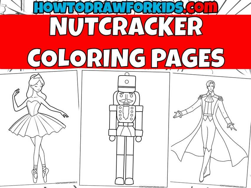 nutcracker coloring page printable nutcracker coloring page printable