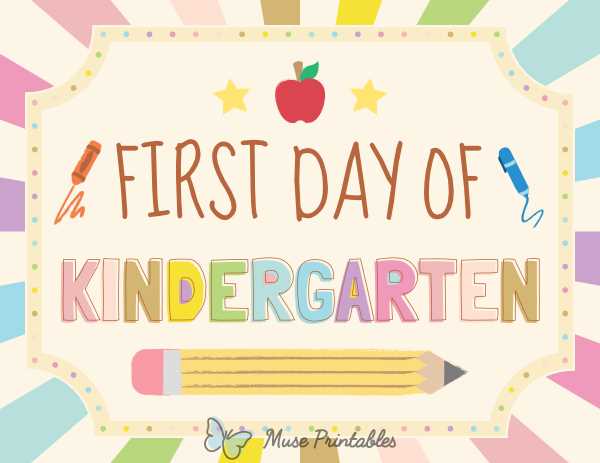 first day of kindergarten sign printable first day of kindergarten sign printable