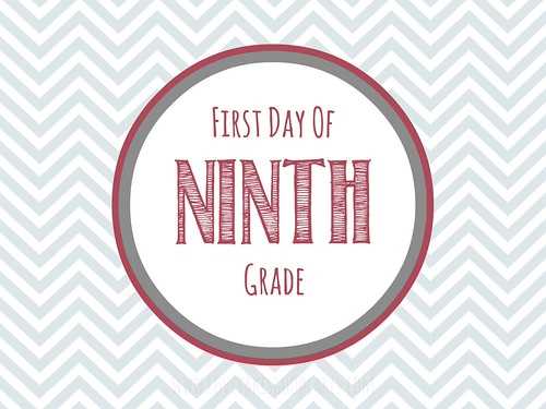 first day of 9th grade free printable