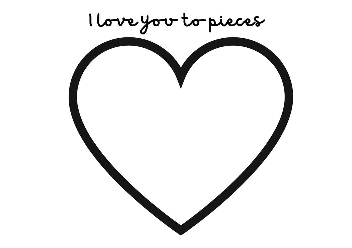 love you to pieces printable love you to pieces printable