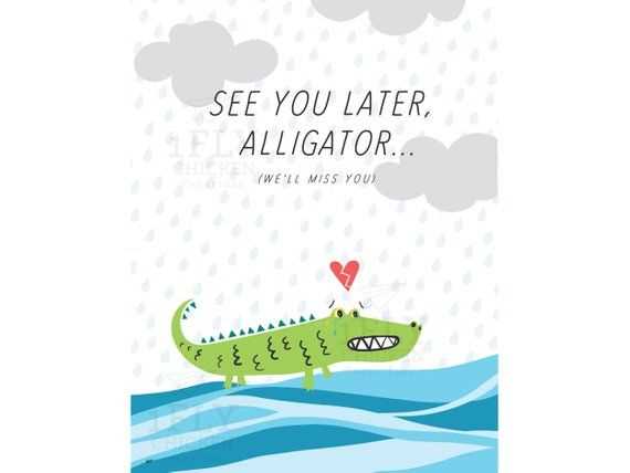 see you later alligator printable see you later alligator printable