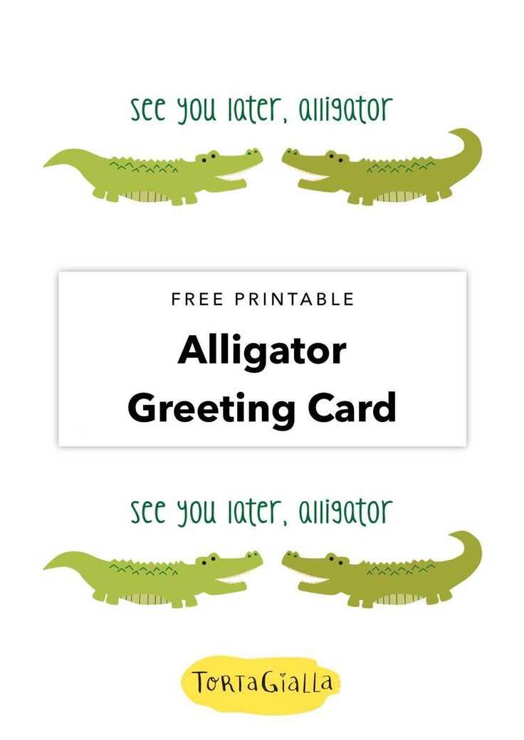 see you later alligator printable see you later alligator printable