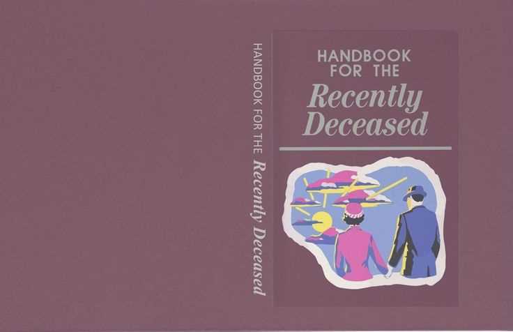 handbook for the recently deceased printable handbook for the recently deceased printable