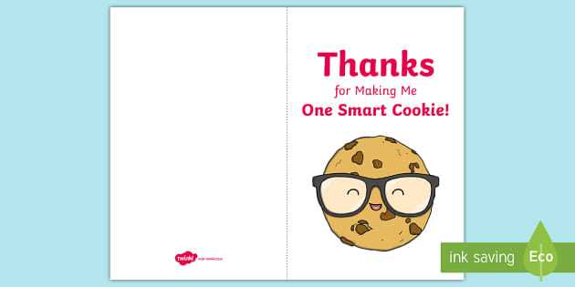 thanks for making me one smart cookie free printable